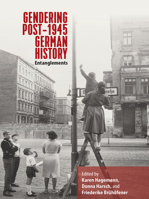 cover image of Gendering Post-1945 German History
